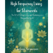 High Frequency Living for Starseeds