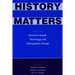 History Matters: Essays on Economic Growth, Technology, and Demographic Change