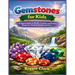 Gemstones for Kids: A Simple Guide to Rocks, Crystals, and Precious Stones for Curious Young Learners