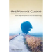 One Woman's Camino: Each Step the Promise of a New Beginning