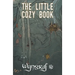 The Little Cozy Book: A Cozy Fantasy Flash Fiction Anthology from Wyngraf