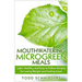 Mouthwatering Microgreen Meals: Light, Healthy, and Easy to Follow Recipes for Losing Weight and Feeling Great