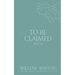 To Be Claimed: Wounded Kiss