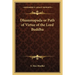 Dhammapada or Path of Virtue of the Lord Buddha