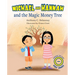 Michael and Hannah and the Magic Money Tree