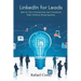 LinkedIn for Leads: How to Turn Connections into Consistent Sales Without Being Spammy