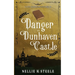 Danger at Dunhaven Castle
