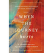 When the Journey Hurts: Finding Meaning in Suffering for Heart, Mind, and Soul