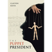 The Puppet President