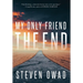 My Only Friend, the End