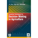 Analytical Techniques for Decision Making in Agriculture
