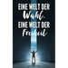Eine Welt der Wahl, eine Welt der Freiheit (German)
