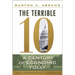 The Terrible 10: A Century of Economic Folly