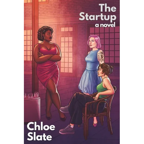 The Startup: A super-steamy sapphic novel