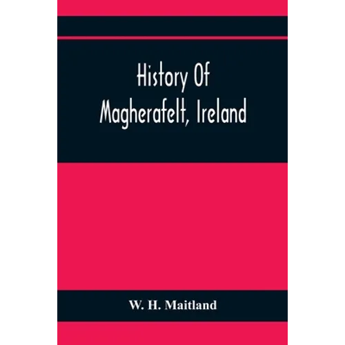 History Of Magherafelt, Ireland