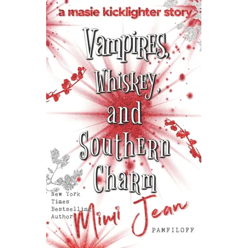 Vampires, Whiskey, and Southern Charm