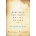 Surviving Triple-Negative Breast Cancer: Hope, Treatment, and Recovery