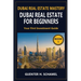 Dubai Real Estate for Beginners: Your First Investment Guide