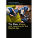 The Class: Living and Learning in the Digital Age