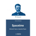Spacetime: Minkowski's Papers on Spacetime Physics