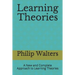 Learning Theories: A New and Complete Approach to Learning Theories
