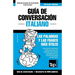 Guía de Conversación Español-Italiano y vocabulario temático de 3000 palabras