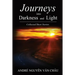 Journeys into Darkness and Light
