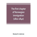 The first chapter of Norwegian immigration (1821-1840): its causes and results; With an introduction on the services rendered by the Scandinavians to
