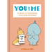 You and Me: A Book of Friendship, Love and Kindness