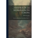Historia De La Monarquía En Europa: Desde Sus Orígenes Hasta Nuestros Días, Volume 1...