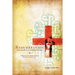 Resurrection: Discovering the Beauty of Marriage in the Cross