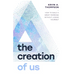 The Creation of Us: How to Build a Great Marriage Without Losing Yourself