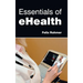 Essentials of Ehealth