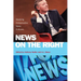 News on the Right: Studying Conservative News Cultures