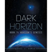 Dark Horizon: Book 1: Horizon's Genesis