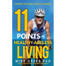 11 Points of Healthy Ageless Living: Transition Your Mind-Set to Match your Aging!