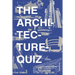 The Architecture Quiz: 1000 Architectural Trivia Questions and Illustrations. For all ages