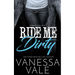 Ride Me Dirty