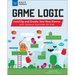 Game Logic: Level Up and Create Your Own Games with Science Activities for Kids