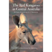 The Red Kangaroo in Central Australia: An Early Account by A. E. Newsome
