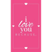 I Love You Because: A Pink Hardbound Fill in the Blank Book for Girlfriend, Boyfriend, Husband, or Wife - Anniversary, Engagement, Wedding, Valentine'
