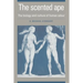 The Scented Ape: The Biology and Culture of Human Odour