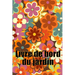 Livre de bord du jardin: Livre quotidien de jardinage intérieur et extérieur pour les débutants et les jardiniers chevronnés, fleurs, fruits, plantati