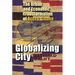 Globalizing City: The Urban and Economic Transformation of Accra, Ghana