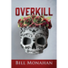 Overkill