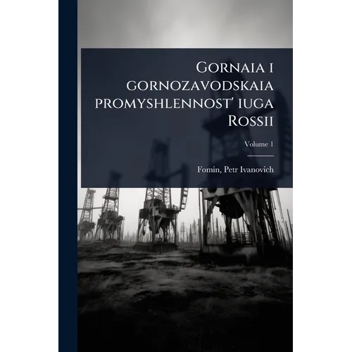 Gornaia i gornozavodskaia promyshlennost' iuga Rossii