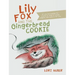 Lily Fox and the Gingerbread Cookie