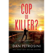 Cop or Killer?