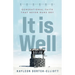 It is Well: Generational Faith That Never Runs Dry