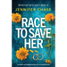 Race to Save Her: An absolutely pulse-pounding crime thriller full of jaw-dropping twists